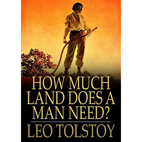how-much-land-does-a-man-need